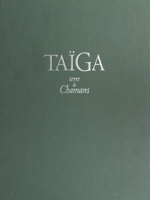 cover image of Taïga, terre de chamans